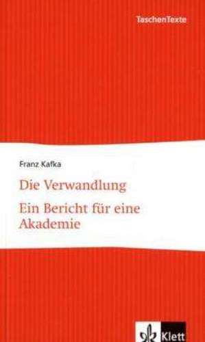 Die Verwandlung /Akademie de Franz Kafka