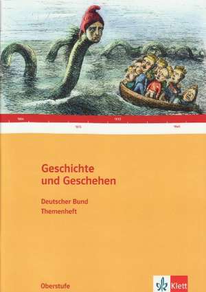 Geschichte und Geschehen Oberstufe. Deutscher Bund