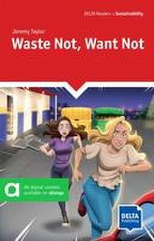 Waste Not, Want Not de Jeremy Taylor