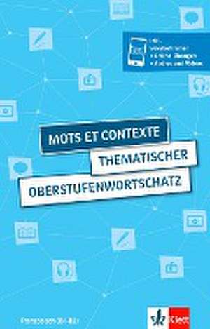 Mots et contexte - Thematischer Oberstufenwortschatz de Wolfgang Fischer