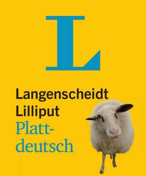 Langenscheidt Lilliput Plattdeutsch - im Mini-Format de Redaktion Langenscheidt