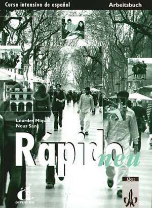 Rapido Neu. Arbeitsbuch de Lourdes Miquel Lopez