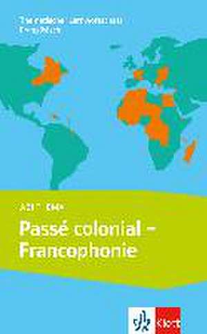 Passé colonial - Francophonie de Valérie Deinert