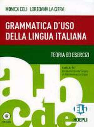 Grammatica d'uso della lingua italiana de Monica Celi