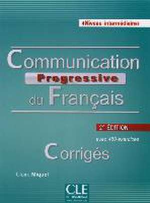 Communication progressive du français - Niveau intermédiaire. Corrigés