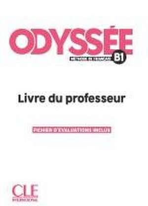 Odyssée B1. Livre du professeur