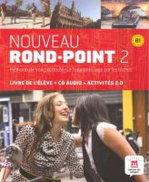 Nouveau Rond-Point 2. Livre de l'élève + CD audio (B1)