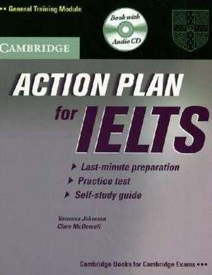 Action Plan for IELTS. General Training Module. Self-Study Pack (Book and CD) de Vanessa Jakeman