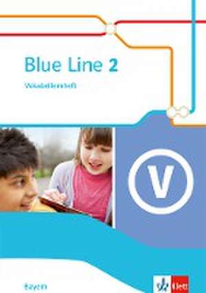 Blue Line 2. Ausgabe Bayern. Vokabellernheft Klasse 6