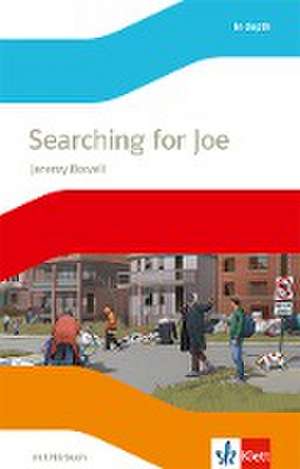 Searching for Joe. Lektüre mit Audios Klasse 8 de Jeremy Bowell