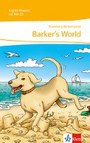 Barker's World. Mit Audio-CD de Rosemary Hellyer-Jones