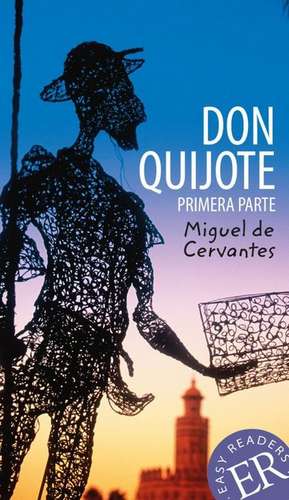 Don Quijote de la Mancha de Miguel de Cervantes