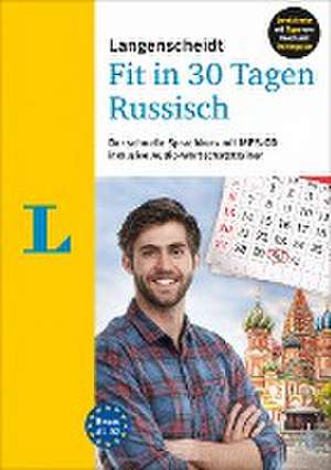 Langenscheidt Fit in 30 Tagen - Russisch - Sprachkurs für Anfänger und Wiedereinsteiger de Natalia Hood