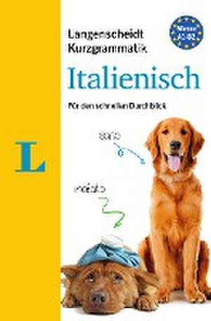 Langenscheidt Kurzgrammatik Italienisch - Buch mit Download de Elke Spitznagel