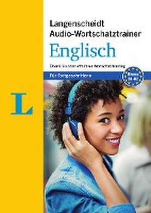 Langenscheidt Audio-Wortschatztrainer Englisch - für Fortgeschrittene de Redaktion Langenscheidt