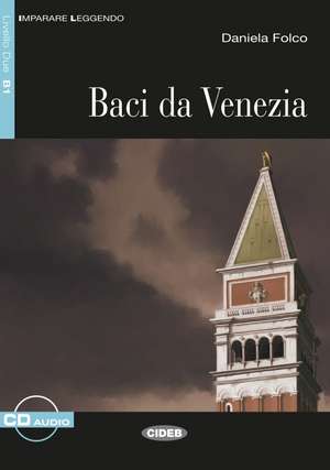 Baci da Venezia de Daniela Folco