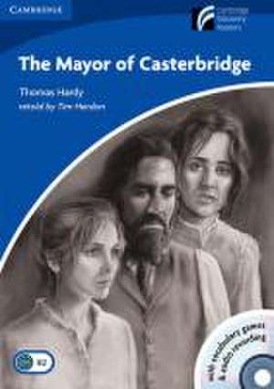 The Mayor of Casterbridge. Mit Audio-CD de Thomas Hardy