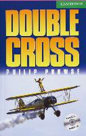 Double Cross. Buch und CD de Philip Prowse