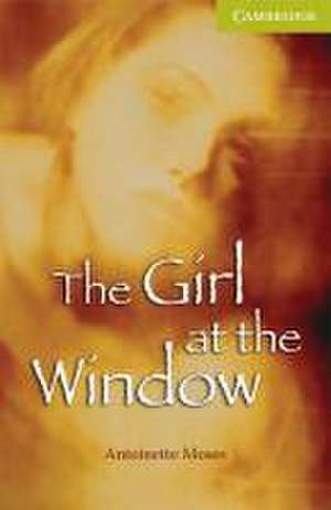 The Girl at the Window de Antoinette Moses