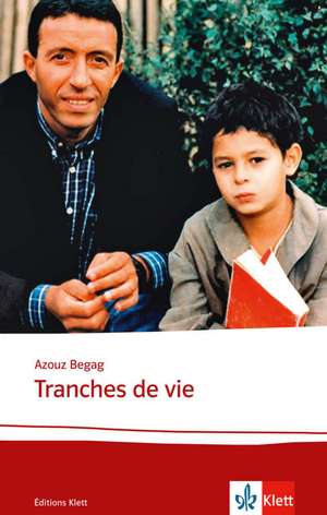 Tranches de vie de Azouz Begag