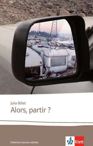 Alors, partir ? de Julia Billet