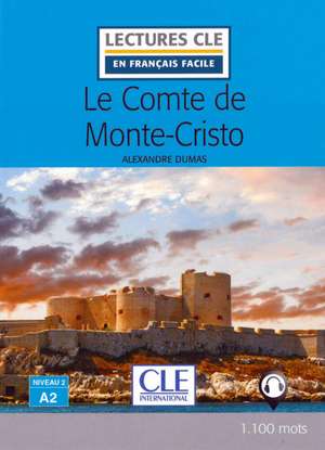 Le Comte de Monte-Cristo (A2/B1) de Alexandre Dumas