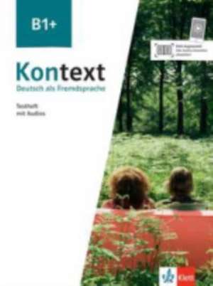 Kontext B1+. Testheft mit Audios de Sarah Fleer