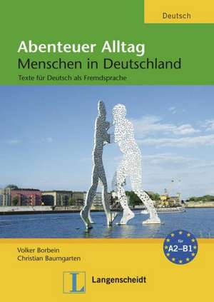 Abenteuer Alltag de Volker Borbein