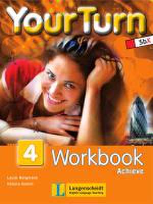 Your Turn 4. 8. Schulstufe. Workbook Achieve de Laura Bergmann