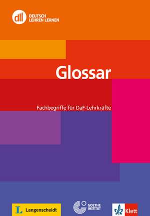 DLL Glossar. Fachbegriffe für DaF-Lehrkräfte de Karin Ende