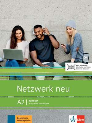 Netzwerk neu A2. Kursbuch mit Audios und Videos de Stefanie Dengler