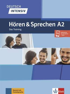 Deutsch intensiv Hören und Sprechen A2 Das Training - Buch + Onlineangebot de Tanja Mayr-Sieber