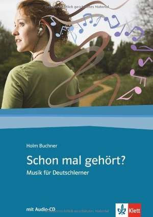 Schon mal gehört? de Holm Buchner