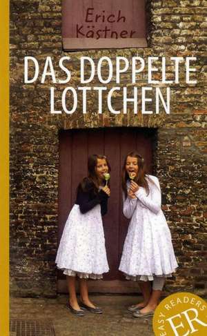 Das doppelte Lottchen: A1/A2 de Erich Kästner