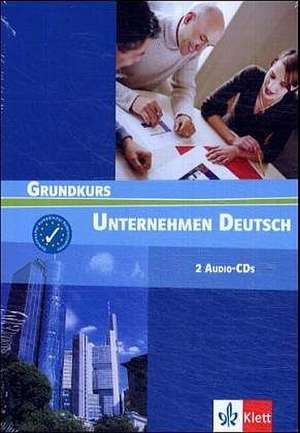 Unternehmen Deutsch 1. 2 CDs