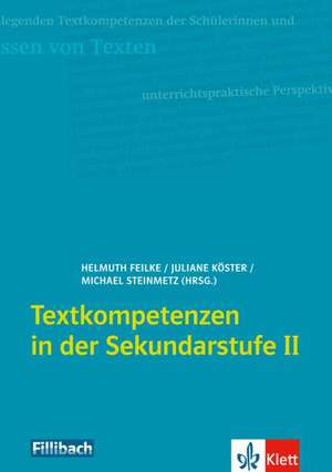 Textkompetenzen in der Sekundarstufe 2 de Juliane Köster