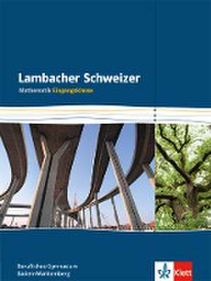 Lambacher Schweizer für berufliche Gymnasien. 11. Schuljahr. Schülerbuch