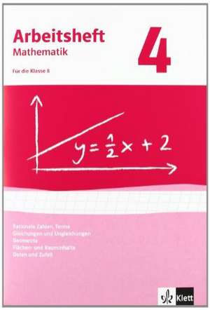 Arbeitshefte Mathematik 4. Neubearbeitung. Arbeitsheft plus Lösungsheft. Rationale Zahlen, Terme, Gleichungen und Ungleichungen, Geometrie, Flächen-und Rauminhalte, Daten und Zufall