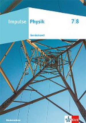 Impulse Physik 7/8. Serviceband Klassen 7/8. Ausgabe Niedersachsen