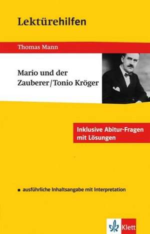 Lektürehilfen Thomas Mann "Mario und der Zauberer/Tonio Kröger" de Elisabeth Kaltenbach