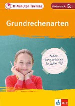 10-Minuten-Training Grundrechenarten. Mathematik 5. Klasse