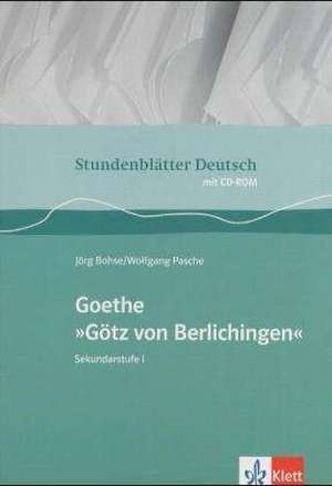 Stundenblätter Deutsch Goethe "Götz von Berlichingen" de Jörg Bohse