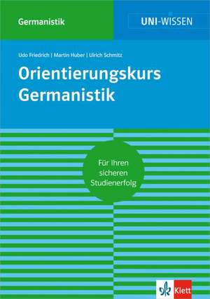 Orientierungskurs Germanistik de Udo Friedrich