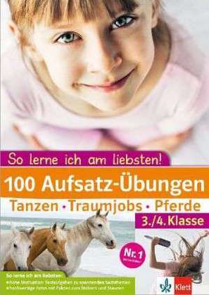 100 Aufsatz-Übungen 3./4. Klasse