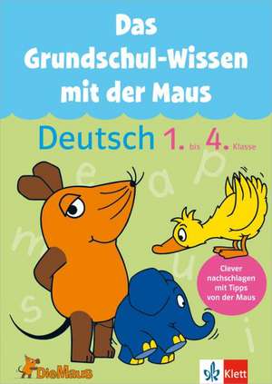 Das Grundschul-Wissen mit der Maus. Deutsch 1.-4. Klasse