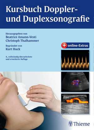 Kursbuch Doppler- und Duplexsonografie de Beatrice Amann-Vesti