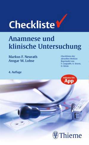 Checkliste Anamnese und klinische Untersuchung de Markus Friedrich Neurath