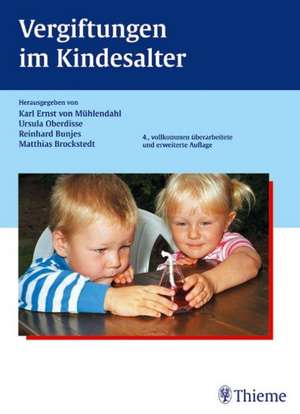 Vergiftungen im Kindesalter de Karl Ernst von Mühlendahl