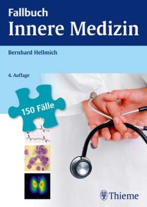 Fallbuch Innere Medizin de Bernhard Hellmich