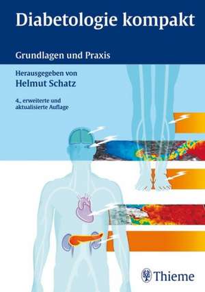 Diabetologie kompakt de Helmut Schatz